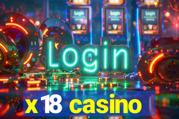 x18 casino